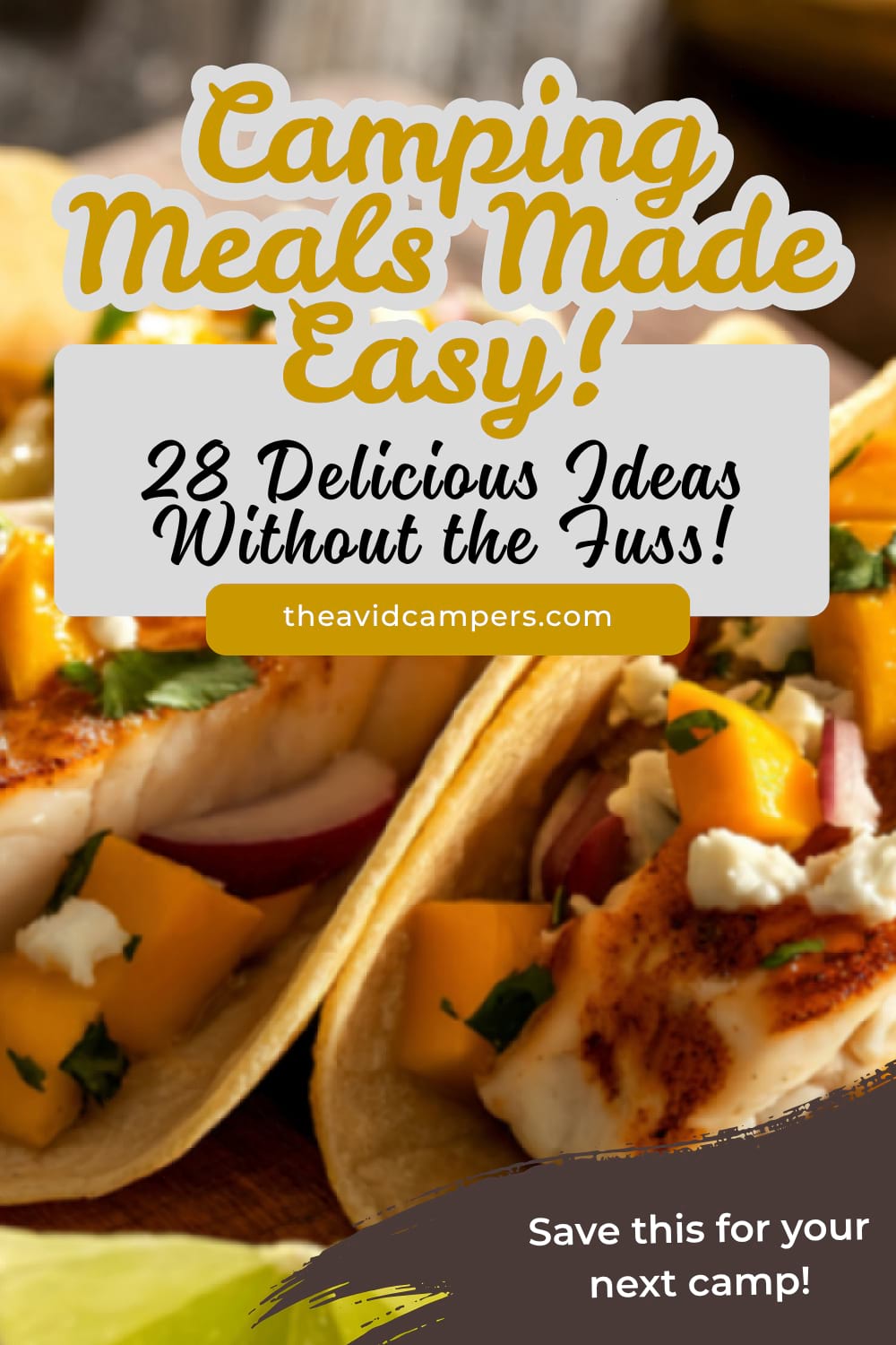 28 Easy Camping Meal Ideas You'll Actually Want to Make