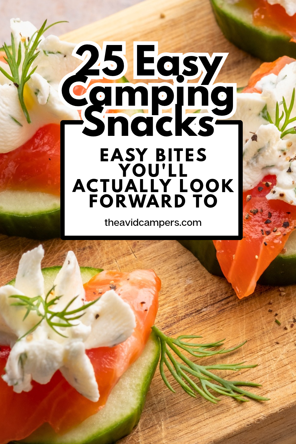 25 Easy Camping Snack Ideas Beyond S'mores